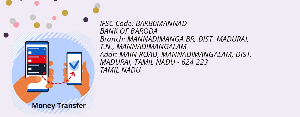 Find BANK OF BARODA IFSC Code MANNADIMANGALAM - MANNADIMANGA BR, DIST. MADURAI, T.N. Branch