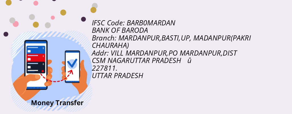 Find BANK OF BARODA IFSC Code MADANPUR(PAKRI CHAURAHA) - MARDANPUR,BASTI,UP Branch