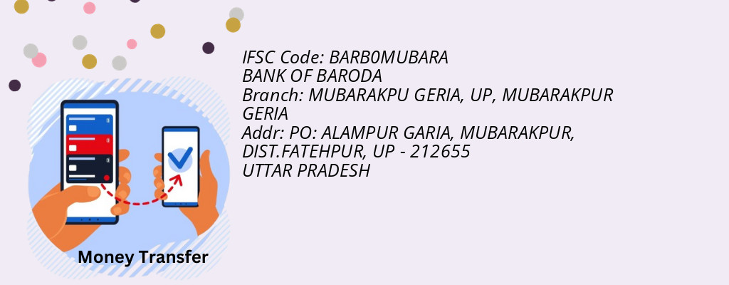 Find BANK OF BARODA IFSC Code MUBARAKPUR GERIA - MUBARAKPU GERIA, UP Branch