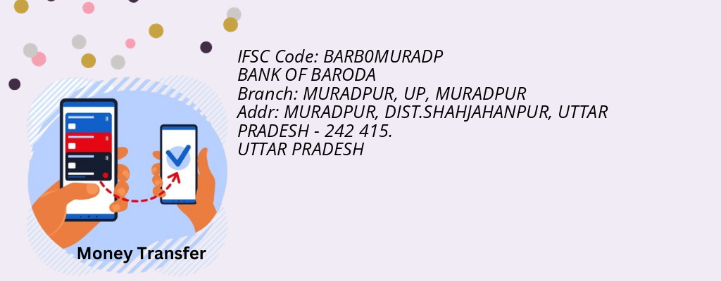 Find BANK OF BARODA IFSC Code MURADPUR - MURADPUR, UP Branch