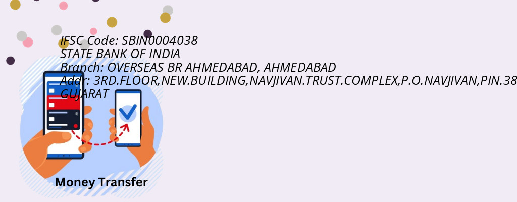 Find STATE BANK OF INDIA IFSC Code AHMEDABAD - OVERSEAS BR AHMEDABAD Branch