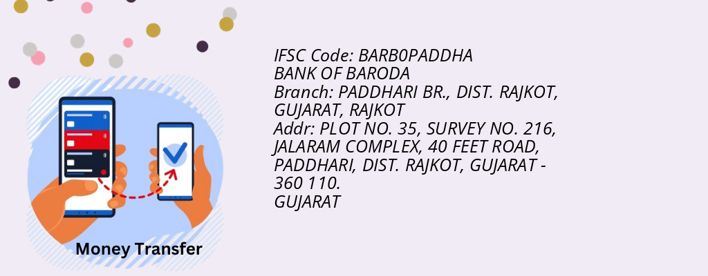 Find BANK OF BARODA IFSC Code RAJKOT - PADDHARI BR., DIST. RAJKOT, GUJARAT Branch