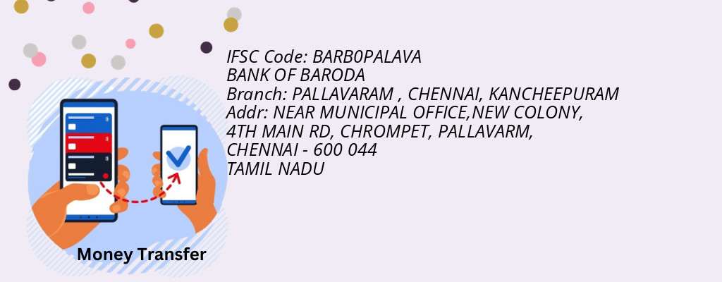 Find BANK OF BARODA IFSC Code KANCHEEPURAM - PALLAVARAM , CHENNAI Branch