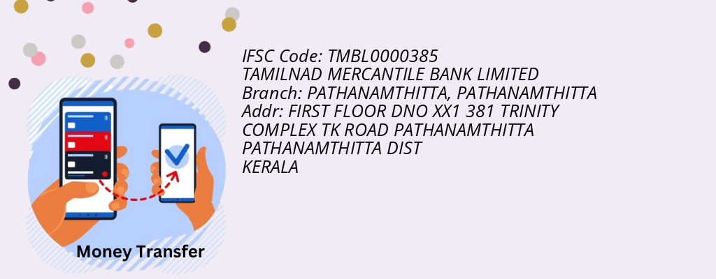 Find TAMILNAD MERCANTILE BANK IFSC Code PATHANAMTHITTA - PATHANAMTHITTA Branch Find TAMILNAD MERCANTILE BANK IFSC Code PATHANAMTHITTA - PATHANAMTHITTA Branch