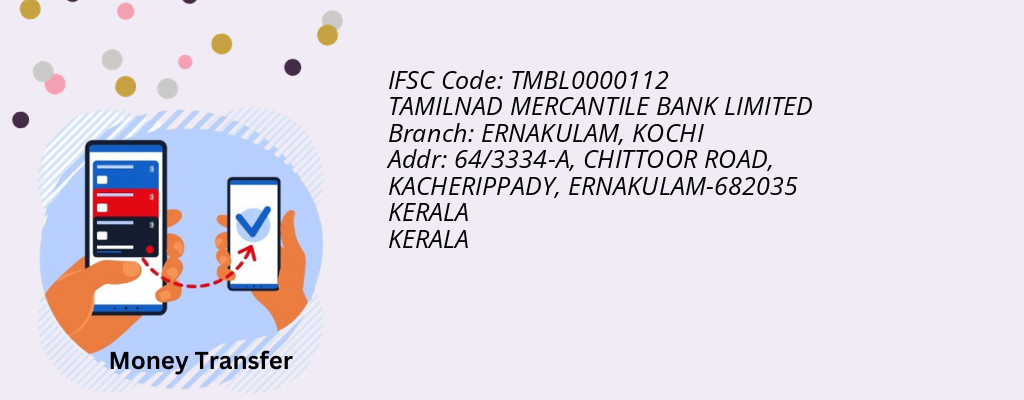 Find TAMILNAD MERCANTILE BANK IFSC Code KOCHI - ERNAKULAM Branch