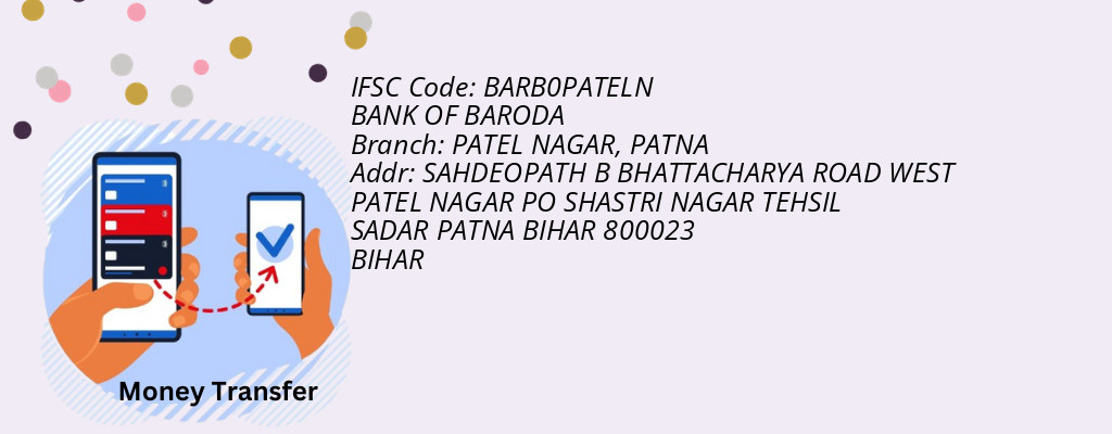 Find BANK OF BARODA IFSC Code PATNA - PATEL NAGAR Branch