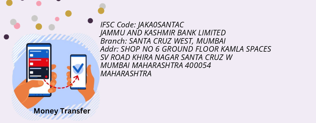 Find JAMMU AND KASHMIR BANK IFSC Code MUMBAI - SANTA CRUZ WEST Branch Find JAMMU AND KASHMIR BANK IFSC Code MUMBAI - SANTA CRUZ WEST Branch