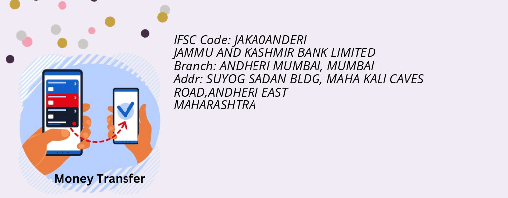 Find JAMMU AND KASHMIR BANK IFSC Code MUMBAI - ANDHERI MUMBAI Branch Find JAMMU AND KASHMIR BANK IFSC Code MUMBAI - ANDHERI MUMBAI Branch