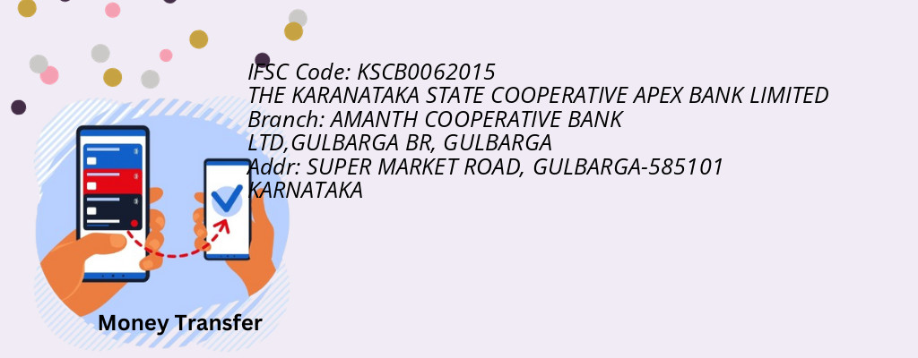 Find THE KARANATAKA STATE COOPERATIVE APEX BANK IFSC Code GULBARGA - AMANTH COOPERATIVE BANK LTD,GULBARGA BR Branch Find THE KARANATAKA STATE COOPERATIVE APEX BANK IFSC Code GULBARGA - AMANTH COOPERATIVE BANK LTD,GULBARGA BR Branch