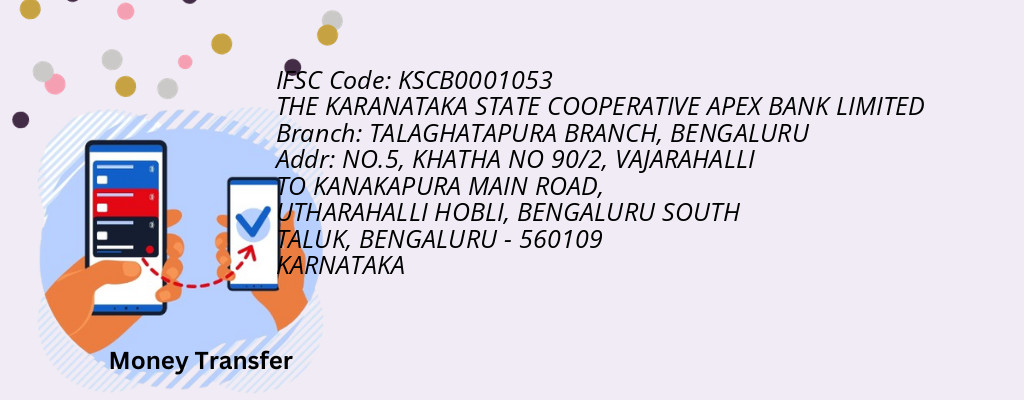 Find THE KARANATAKA STATE COOPERATIVE APEX BANK IFSC Code BENGALURU - TALAGHATAPURA BRANCH Branch Find THE KARANATAKA STATE COOPERATIVE APEX BANK IFSC Code BENGALURU - TALAGHATAPURA BRANCH Branch