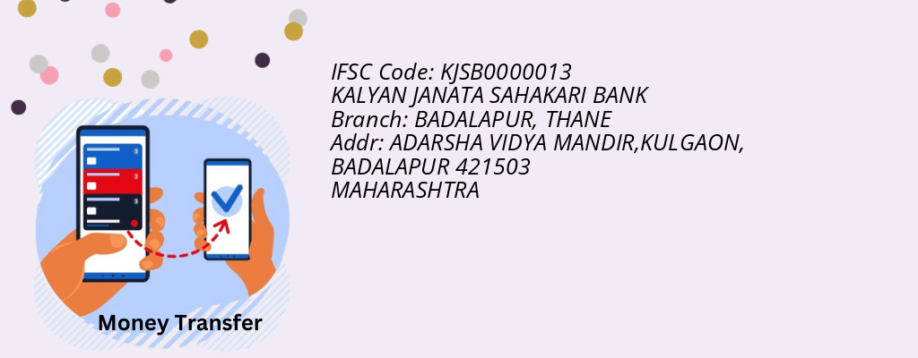 Find KALYAN JANATA SAHAKARI BANK IFSC Code THANE - BADALAPUR Branch Find KALYAN JANATA SAHAKARI BANK IFSC Code THANE - BADALAPUR Branch