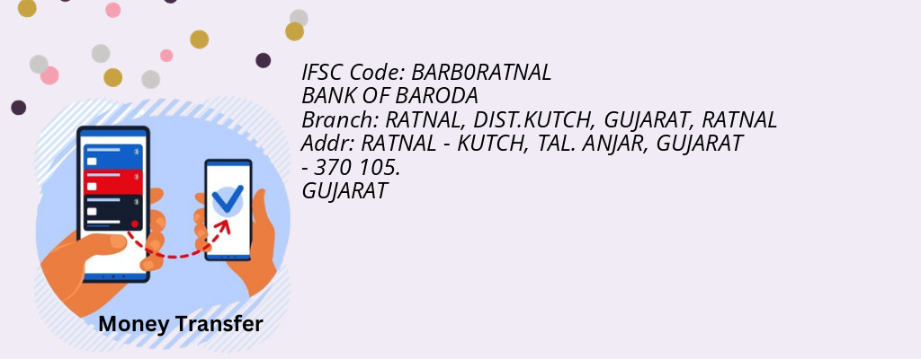 Find BANK OF BARODA IFSC Code RATNAL - RATNAL, DIST.KUTCH, GUJARAT Branch