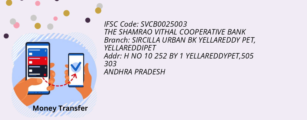 Find THE SHAMRAO VITHAL COOPERATIVE BANK IFSC Code YELLAREDDIPET - SIRCILLA URBAN BK YELLAREDDY PET Branch Find THE SHAMRAO VITHAL COOPERATIVE BANK IFSC Code YELLAREDDIPET - SIRCILLA URBAN BK YELLAREDDY PET Branch