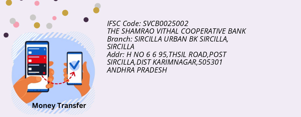Find THE SHAMRAO VITHAL COOPERATIVE BANK IFSC Code SIRCILLA - SIRCILLA URBAN BK SIRCILLA Branch Find THE SHAMRAO VITHAL COOPERATIVE BANK IFSC Code SIRCILLA - SIRCILLA URBAN BK SIRCILLA Branch
