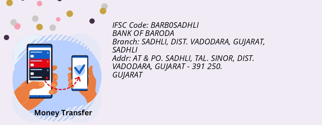 Find BANK OF BARODA IFSC Code SADHLI - SADHLI, DIST. VADODARA, GUJARAT Branch