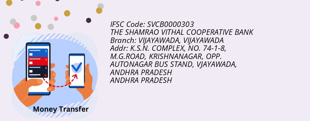 Find THE SHAMRAO VITHAL COOPERATIVE BANK IFSC Code VIJAYAWADA - VIJAYAWADA Branch