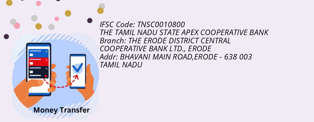 Find THE TAMIL NADU STATE APEX COOPERATIVE BANK IFSC Code ERODE - THE ERODE DISTRICT CENTRAL COOPERATIVE BANK LTD. Branch Find THE TAMIL NADU STATE APEX COOPERATIVE BANK IFSC Code ERODE - THE ERODE DISTRICT CENTRAL COOPERATIVE BANK LTD. Branch