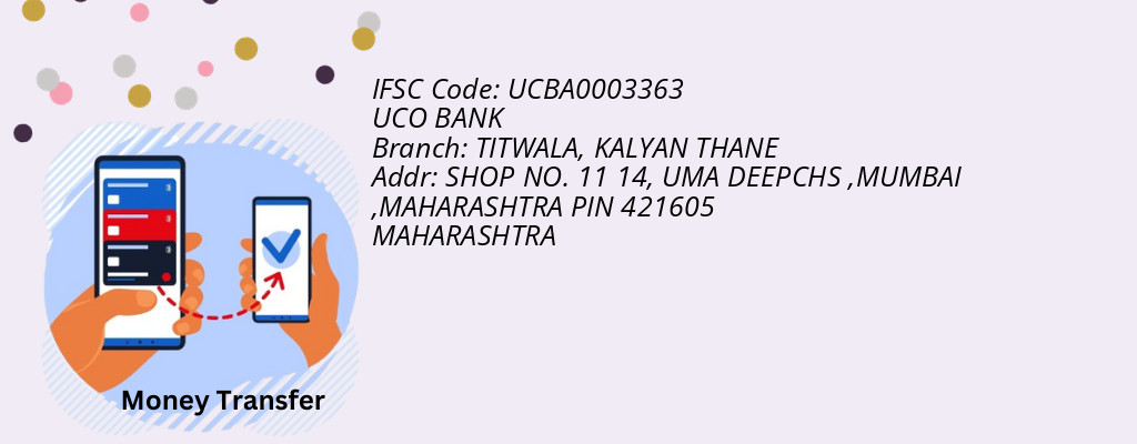 Find UCO BANK IFSC Code KALYAN THANE - TITWALA Branch Find UCO BANK IFSC Code KALYAN THANE - TITWALA Branch