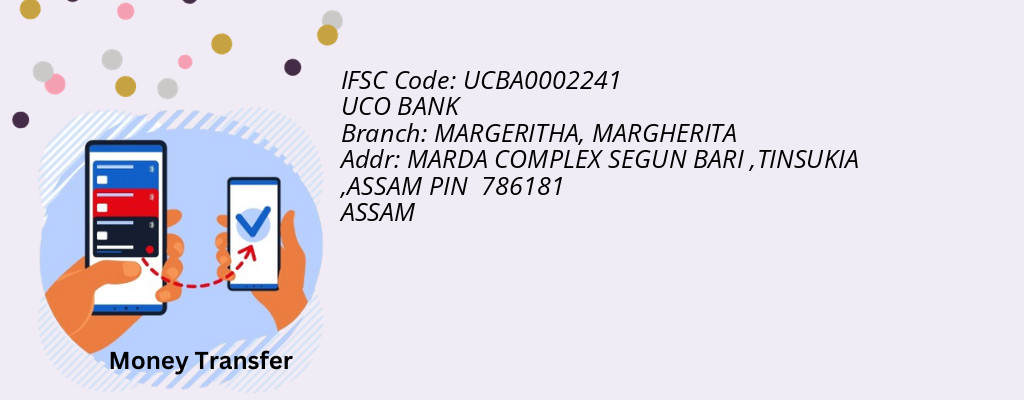 Find UCO BANK IFSC Code MARGHERITA - MARGERITHA Branch Find UCO BANK IFSC Code MARGHERITA - MARGERITHA Branch