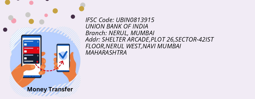 Find UNION BANK OF INDIA IFSC Code MUMBAI - NERUL Branch Find UNION BANK OF INDIA IFSC Code MUMBAI - NERUL Branch