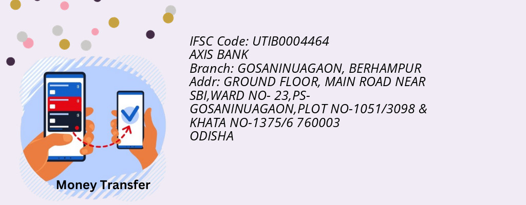 Find AXIS BANK IFSC Code BERHAMPUR - GOSANINUAGAON Branch Find AXIS BANK IFSC Code BERHAMPUR - GOSANINUAGAON Branch