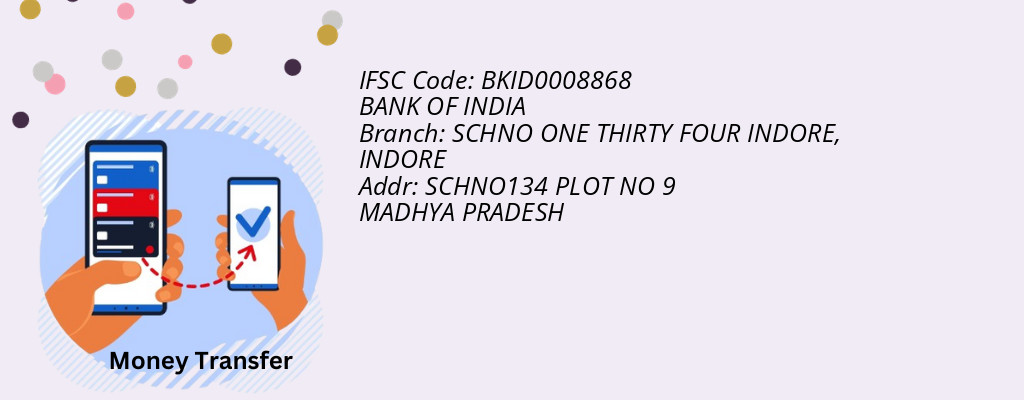 Find BANK OF INDIA IFSC Code INDORE - SCHNO ONE THIRTY FOUR INDORE Branch Find BANK OF INDIA IFSC Code INDORE - SCHNO ONE THIRTY FOUR INDORE Branch