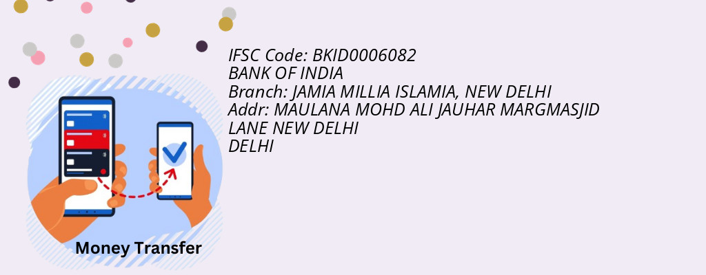 Find BANK OF INDIA IFSC Code NEW DELHI - JAMIA MILLIA ISLAMIA Branch
