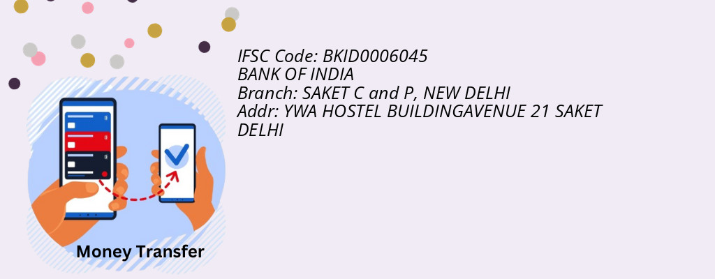 Find BANK OF INDIA IFSC Code NEW DELHI - SAKET C and P Branch