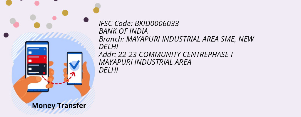 Find BANK OF INDIA IFSC Code NEW DELHI - MAYAPURI INDUSTRIAL AREA SME Branch