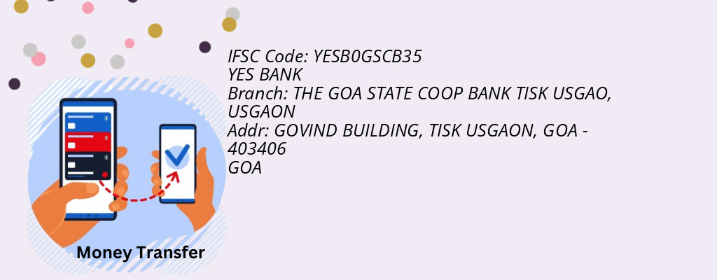 Find YES BANK IFSC Code USGAON - THE GOA STATE COOP BANK TISK USGAO Branch Find YES BANK IFSC Code USGAON - THE GOA STATE COOP BANK TISK USGAO Branch