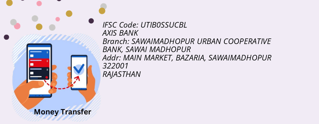 Find AXIS BANK IFSC Code SAWAI MADHOPUR - SAWAIMADHOPUR URBAN COOPERATIVE BANK Branch Find AXIS BANK IFSC Code SAWAI MADHOPUR - SAWAIMADHOPUR URBAN COOPERATIVE BANK Branch