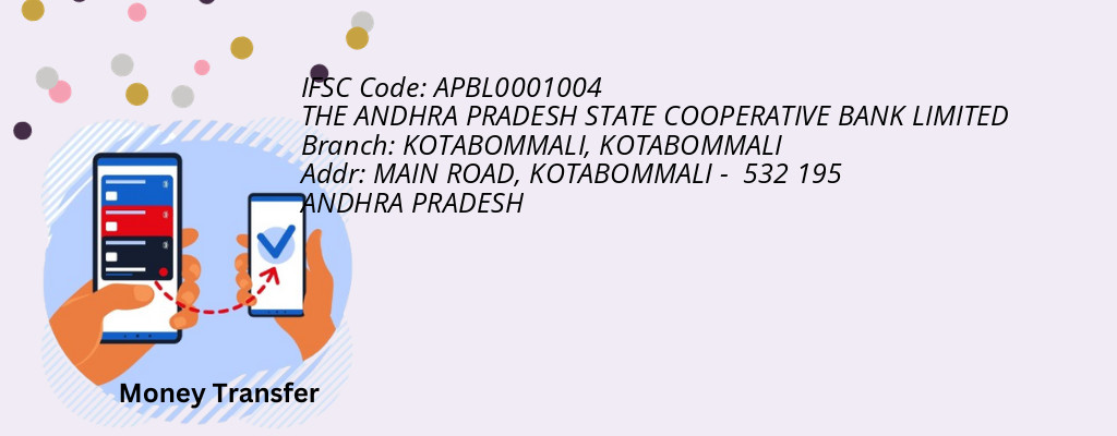 Find THE ANDHRA PRADESH STATE COOPERATIVE BANK IFSC Code KOTABOMMALI - KOTABOMMALI Branch Find THE ANDHRA PRADESH STATE COOPERATIVE BANK IFSC Code KOTABOMMALI - KOTABOMMALI Branch