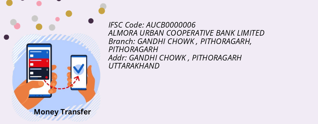 Find ALMORA URBAN COOPERATIVE BANK IFSC Code PITHORAGARH - GANDHI CHOWK , PITHORAGARH Branch Find ALMORA URBAN COOPERATIVE BANK IFSC Code PITHORAGARH - GANDHI CHOWK , PITHORAGARH Branch