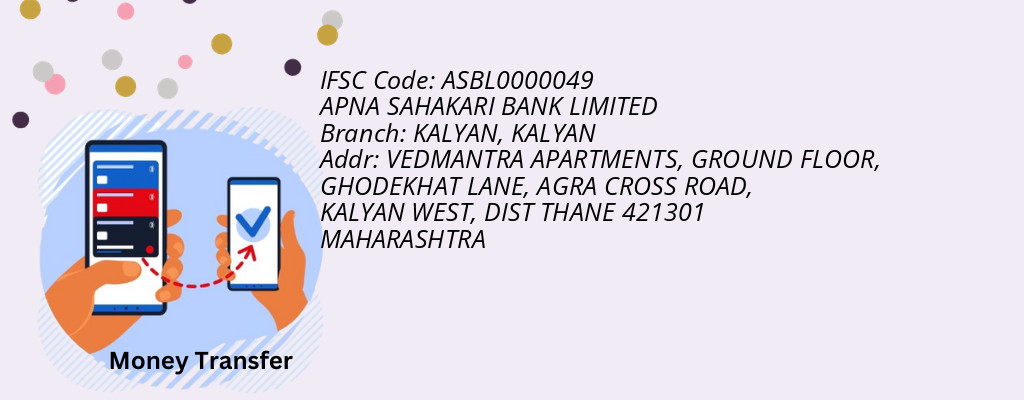 Find APNA SAHAKARI BANK IFSC Code KALYAN - KALYAN Branch Find APNA SAHAKARI BANK IFSC Code KALYAN - KALYAN Branch