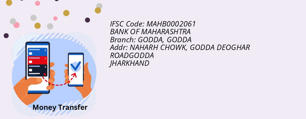 Find BANK OF MAHARASHTRA IFSC Code GODDA - GODDA Branch Find BANK OF MAHARASHTRA IFSC Code GODDA - GODDA Branch