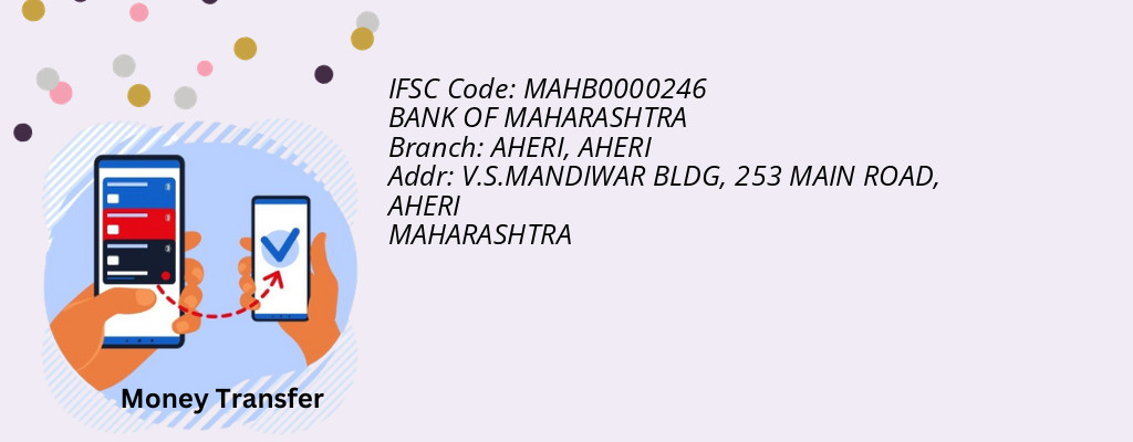 Find BANK OF MAHARASHTRA IFSC Code AHERI - AHERI Branch Find BANK OF MAHARASHTRA IFSC Code AHERI - AHERI Branch
