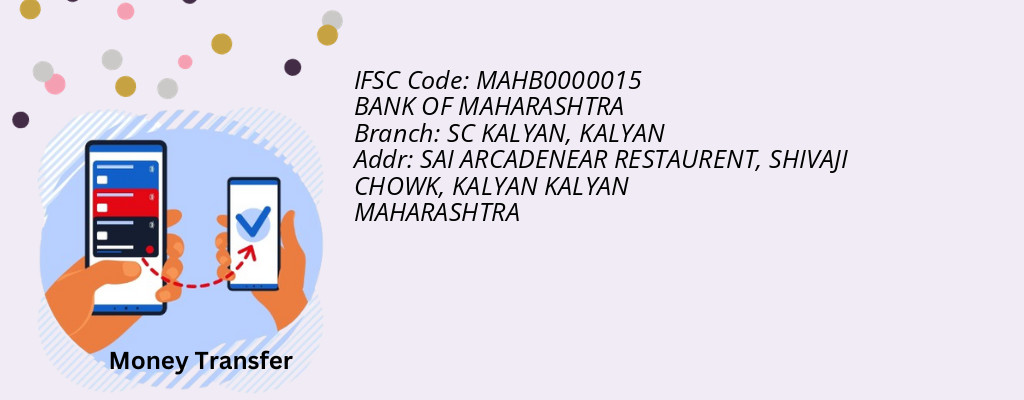 Find BANK OF MAHARASHTRA IFSC Code KALYAN - SC KALYAN Branch Find BANK OF MAHARASHTRA IFSC Code KALYAN - SC KALYAN Branch