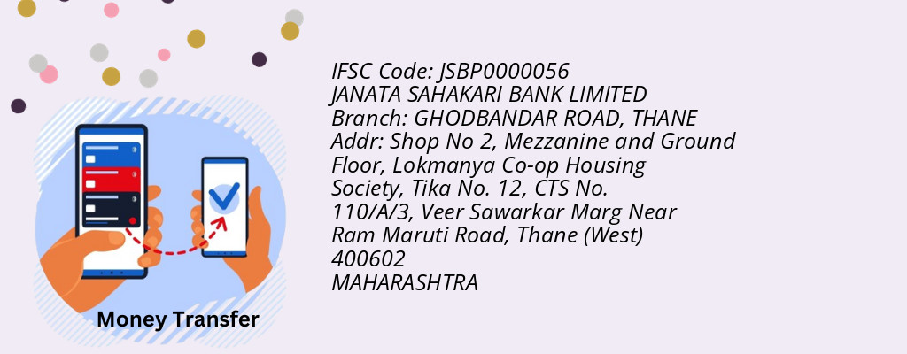 Find JANATA SAHAKARI BANK IFSC Code THANE - GHODBANDAR ROAD Branch