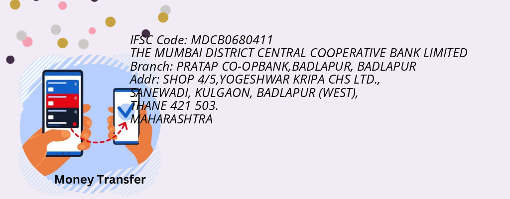 Find THE MUMBAI DISTRICT CENTRAL COOPERATIVE BANK IFSC Code BADLAPUR - PRATAP CO-OPBANK,BADLAPUR Branch