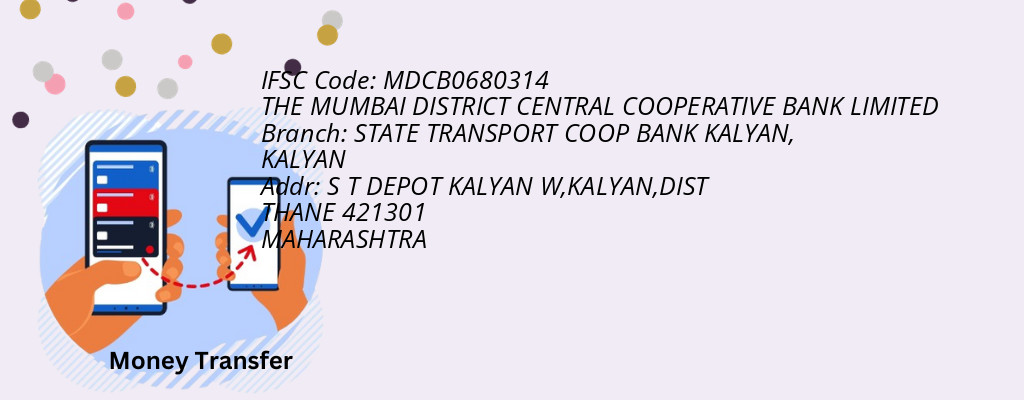 Find THE MUMBAI DISTRICT CENTRAL COOPERATIVE BANK IFSC Code KALYAN - STATE TRANSPORT COOP BANK KALYAN Branch