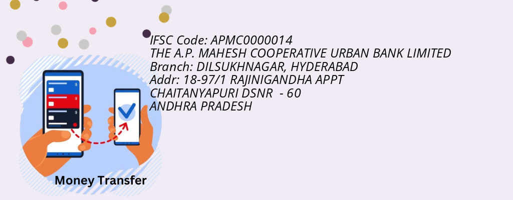 Find THE A.P. MAHESH COOPERATIVE URBAN BANK IFSC Code HYDERABAD - DILSUKHNAGAR Branch Find THE A.P. MAHESH COOPERATIVE URBAN BANK IFSC Code HYDERABAD - DILSUKHNAGAR Branch