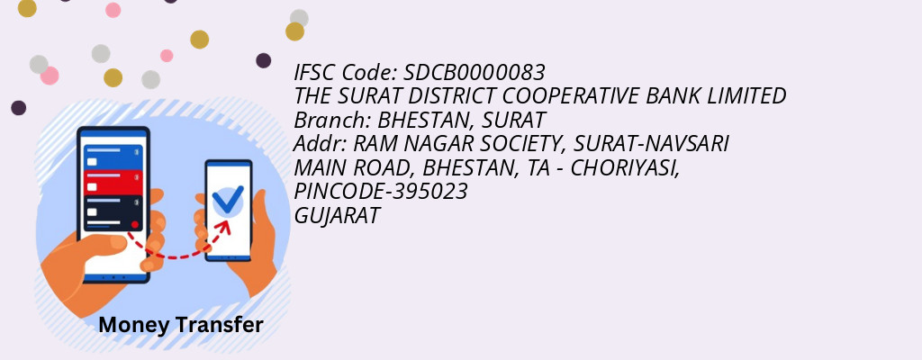 Find THE SURAT DISTRICT COOPERATIVE BANK IFSC Code SURAT - BHESTAN Branch Find THE SURAT DISTRICT COOPERATIVE BANK IFSC Code SURAT - BHESTAN Branch