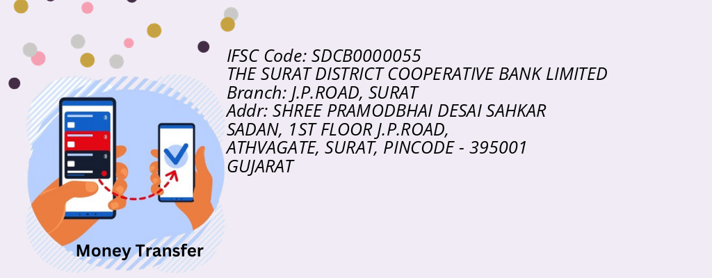 Find THE SURAT DISTRICT COOPERATIVE BANK IFSC Code SURAT - J.P.ROAD Branch
