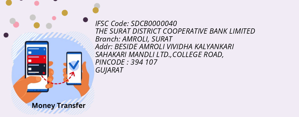 Find THE SURAT DISTRICT COOPERATIVE BANK IFSC Code SURAT - AMROLI Branch Find THE SURAT DISTRICT COOPERATIVE BANK IFSC Code SURAT - AMROLI Branch