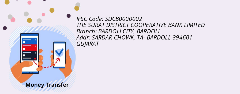 Find THE SURAT DISTRICT COOPERATIVE BANK IFSC Code BARDOLI - BARDOLI CITY Branch Find THE SURAT DISTRICT COOPERATIVE BANK IFSC Code BARDOLI - BARDOLI CITY Branch