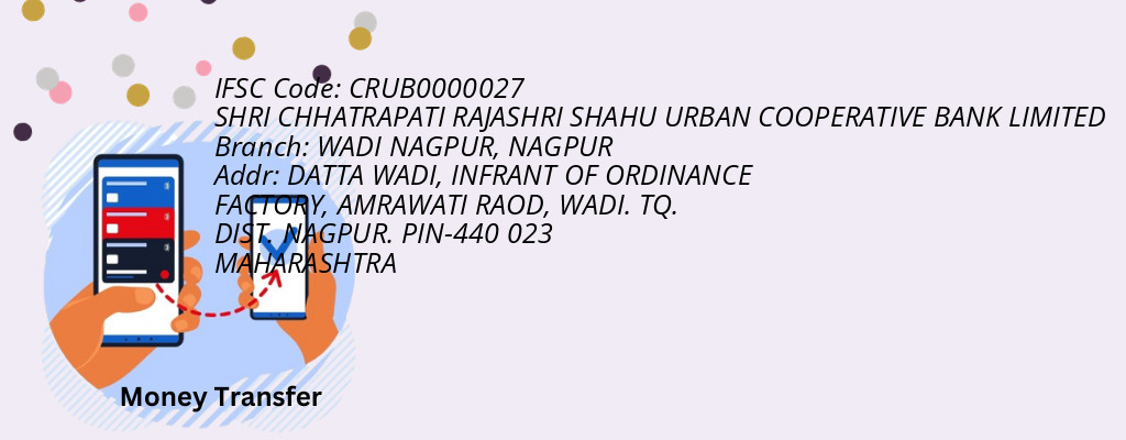 Find SHRI CHHATRAPATI RAJASHRI SHAHU URBAN COOPERATIVE BANK IFSC Code NAGPUR - WADI NAGPUR Branch Find SHRI CHHATRAPATI RAJASHRI SHAHU URBAN COOPERATIVE BANK IFSC Code NAGPUR - WADI NAGPUR Branch