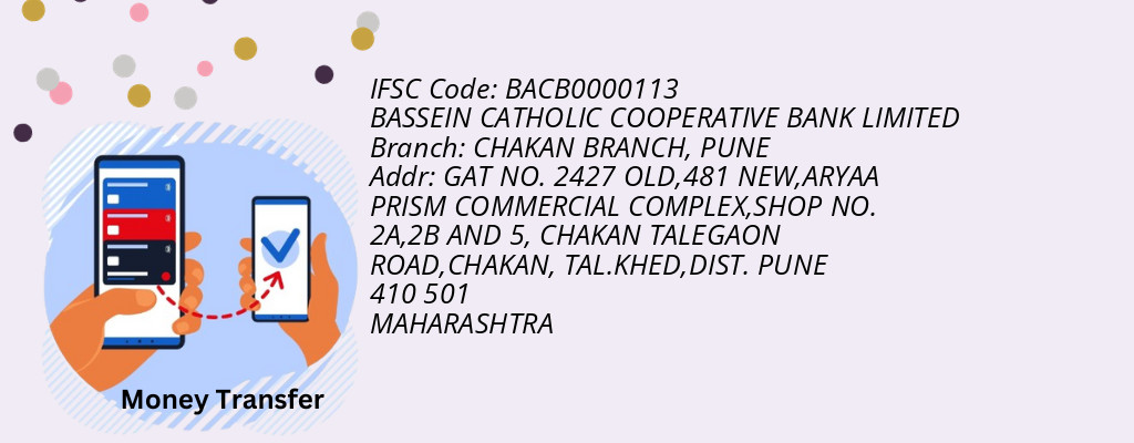 Find BASSEIN CATHOLIC COOPERATIVE BANK IFSC Code PUNE - CHAKAN BRANCH Branch Find BASSEIN CATHOLIC COOPERATIVE BANK IFSC Code PUNE - CHAKAN BRANCH Branch