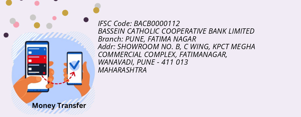 Find BASSEIN CATHOLIC COOPERATIVE BANK IFSC Code FATIMA NAGAR - PUNE Branch Find BASSEIN CATHOLIC COOPERATIVE BANK IFSC Code FATIMA NAGAR - PUNE Branch
