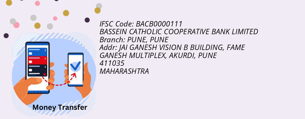 Find BASSEIN CATHOLIC COOPERATIVE BANK IFSC Code PUNE - PUNE Branch Find BASSEIN CATHOLIC COOPERATIVE BANK IFSC Code PUNE - PUNE Branch