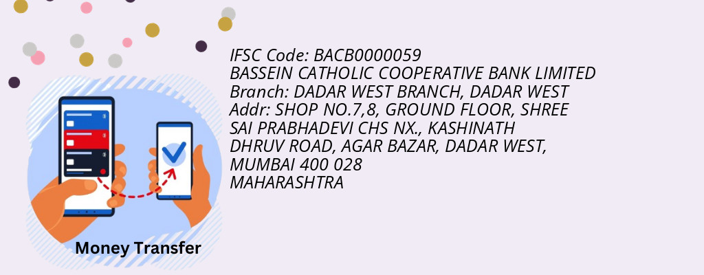 Find BASSEIN CATHOLIC COOPERATIVE BANK IFSC Code DADAR WEST - DADAR WEST BRANCH Branch Find BASSEIN CATHOLIC COOPERATIVE BANK IFSC Code DADAR WEST - DADAR WEST BRANCH Branch